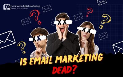 Is Email Marketing Dead? Let’s Find Out Together!